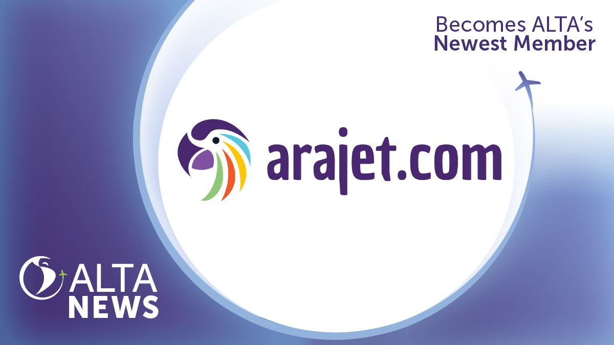 ALTA NEWS - Arajet joins ALTA