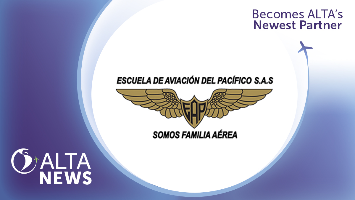 ALTA NEWS - ALTA y la Escuela de Aviación del Pacífico de Colombia firman alianza