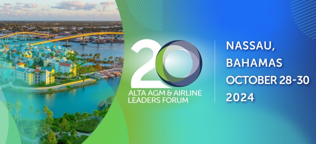 ALTA NEWS - La aviación como motor de crecimiento es protagonista en el ALTA AGM & Airline Leaders Forum